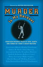 Murder Is My Racquet: Fourteen Original Tales of Love, Death, and Tennis by Today's Great Writers