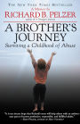A Brother's Journey: Surviving a Childhood of Abuse