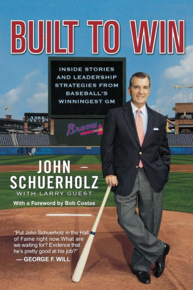 Built to Win: Inside Stories and Leadership Strategies from Baseball's Winningest GM