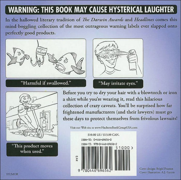 Remove Child Before Folding: The 101 Stupidest, Silliest, and Wackiest Warning Labels Ever