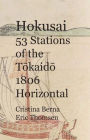 Hokusai 53 Stations of the Tokaido 1806 Horizontal