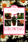 A Garden Workbook: Growing: Propagating Methods and Techniques
