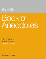 Bartlett's Book of Anecdotes