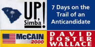 Up, Simba!: 7 Days on the Trail of an Anticandidate