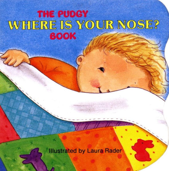 The Pudgy Where Is Your Nose? Book