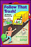 Follow That Trash!