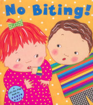 Title: No Biting!, Author: Karen Katz