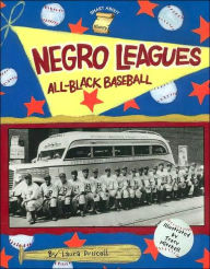 Title: Negro Leagues: All-Black Baseball, Author: Laura Driscoll