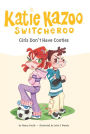 Girls Don't Have Cooties (Katie Kazoo, Switcheroo Series #4)