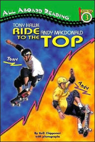 Tony Hawk and Andy Macdonald: Ride to The Top