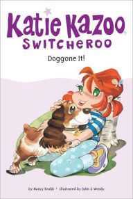Title: Doggone It! (Katie Kazoo, Switcheroo Series #8), Author: Nancy Krulik