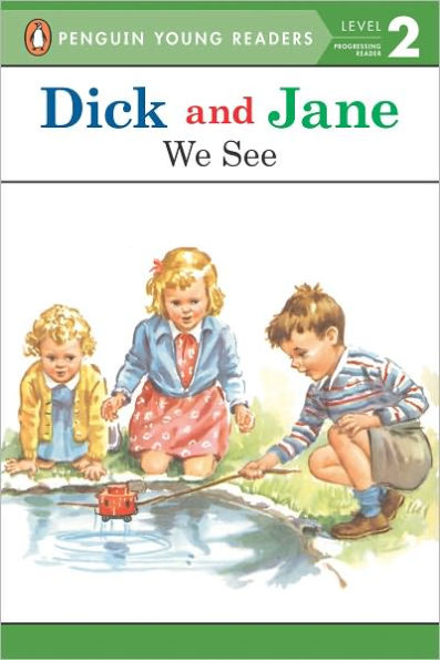 Dick and Jane: We See