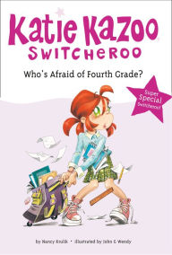 Title: Who's Afraid of Fourth Grade? (Katie Kazoo, Switcheroo Super Special Series), Author: Nancy Krulik