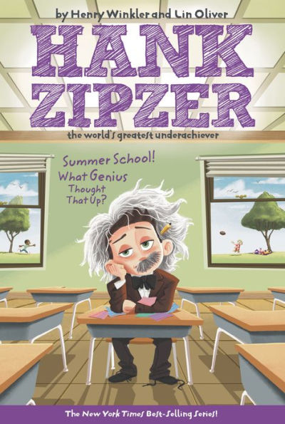Summer School! What Genius Thought That Up? (Hank Zipzer Series #8)
