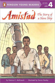 Title: Amistad: The Story of a Slave Ship, Author: Patricia C. McKissack
