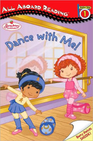 Dance With Me! (All Aboard Reading Series, Station Stop 1)