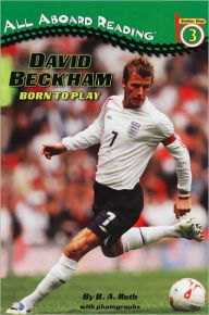 David Beckham: Born to Play: Born to Play