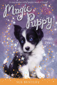 Title: Muddy Paws (Magic Puppy Series #2), Author: Sue Bentley