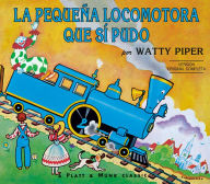Title: La Pequena Locomotora Que Si Pudo, Author: Watty Piper
