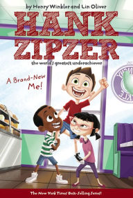 Title: A Brand-New Me! (Hank Zipzer Series #17), Author: Henry Winkler