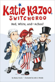 Red, White, and--Achoo! (Katie Kazoo, Switcheroo Series #33)