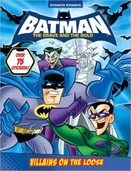 Villians on the Loose (Batman: The Brave and the Bold Series)