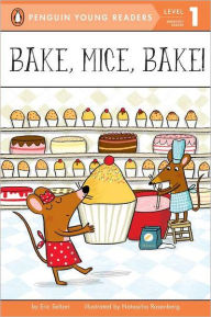 Title: Bake, Mice, Bake!, Author: Eric Seltzer
