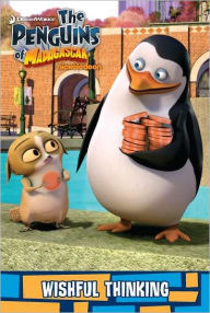 Wishful Thinking (Penguins of Madagascar Series)