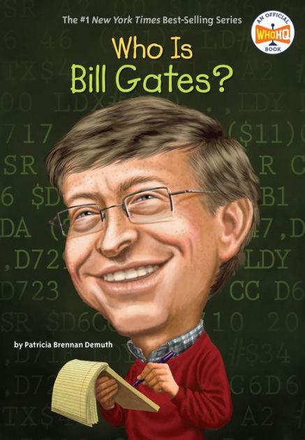Who Is Bill Gates? by Patricia Brennan Demuth, Who HQ, Ted Hammond,  Paperback