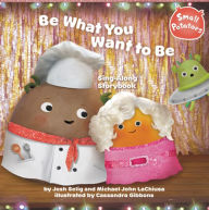Be What You Want to Be Sing-Along Storybook