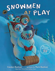 Title: Snowmen at Play, Author: Caralyn Buehner