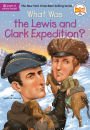 What Was the Lewis and Clark Expedition?