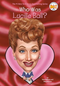 Title: Who Was Lucille Ball?, Author: Pam Pollack