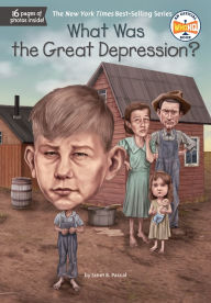 Title: What Was the Great Depression?, Author: Janet B. Pascal