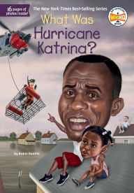 Title: What Was Hurricane Katrina?, Author: Robin Koontz