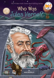 Title: Who Was Jules Verne?, Author: James Buckley Jr