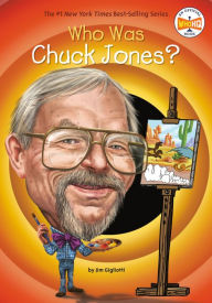 Title: Who Was Chuck Jones?, Author: Jim Gigliotti