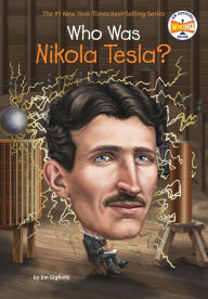 Title: Who Was Nikola Tesla?, Author: Jim Gigliotti