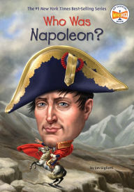 Title: Who Was Napoleon?, Author: Jim Gigliotti