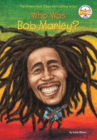 Title: Who Was Bob Marley?, Author: Katie Ellison