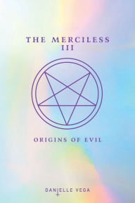 Title: Origins of Evil (The Merciless Series #3), Author: Danielle Vega