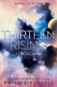 Title: Thirteen Rising (Zodiac Series #4), Author: Romina Russell
