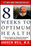 Eight Weeks to Optimum Health: A Proven Program for Taking Full Advantage of Your Body's Natural Healing Power