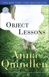 Title: Object Lessons, Author: Anna Quindlen