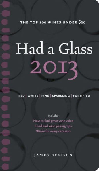 Had A Glass 2013: Top 100 Wines Under $20