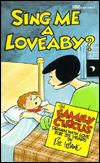 Sing Me a Loveaby?
