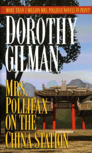 Title: Mrs. Pollifax on the China Station (Mrs. Pollifax Series #6), Author: Dorothy Gilman