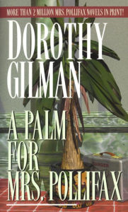 Title: A Palm for Mrs. Pollifax (Mrs. Pollifax Series #4), Author: Dorothy Gilman