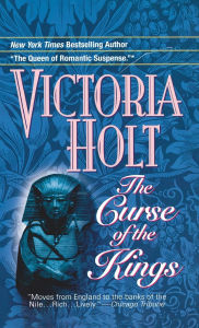 Title: Curse of the Kings: A Novel, Author: Victoria Holt