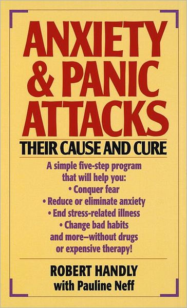 anxiety-panic-attacks-their-cause-and-cure-by-robert-w-handly